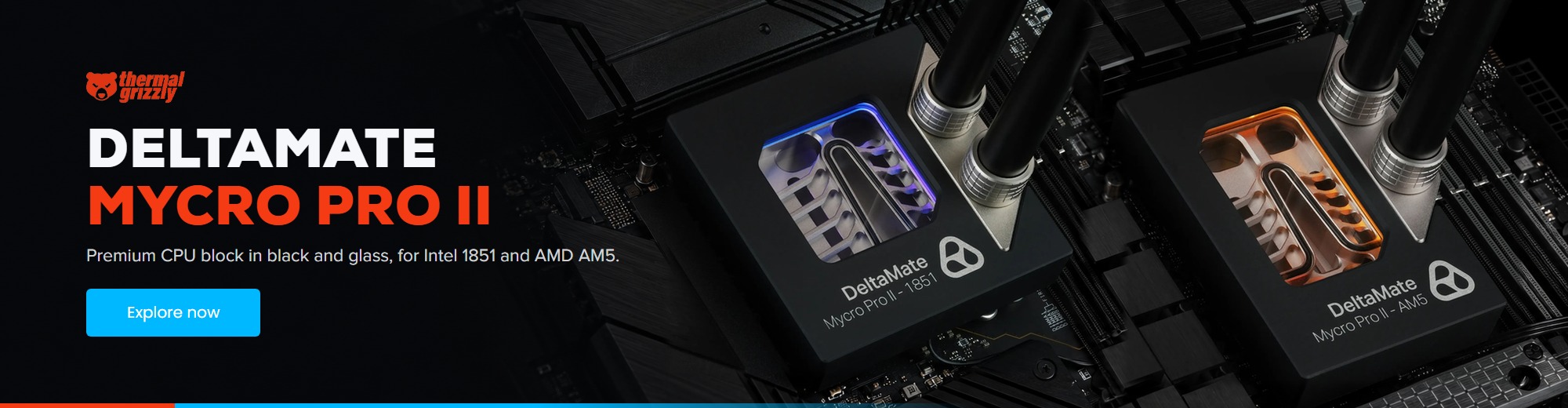Thermal Grizzly DeltaMate Mycro Pro II CPU water blocks for Intel 1851 and AMD AM5